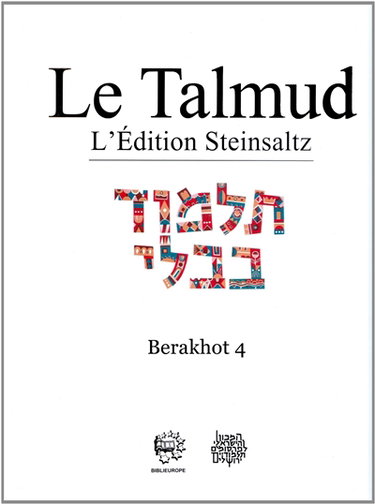 Couverture de Le Talmud : l'édition Steinsaltz. Vol. 4. Berakhot. Vol. 4