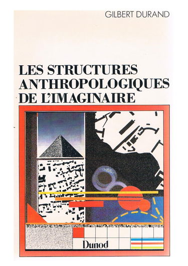 STRUCTURES ANTHROPO IMAGINAIRE