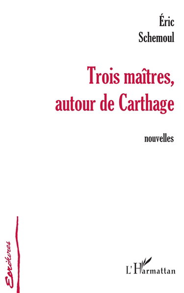 Trois maîtres, autour de Carthage