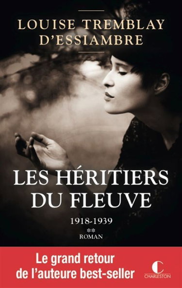Les héritiers du fleuve. Vol. 2. 1918-1939