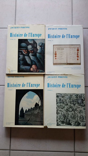 Histoire de l'europe: des invasions au XVI siecle la formation de la civilisation occidentale et son expansion le l'empire français a la premiere ... de versailles au pacte atlantique 4 volumes