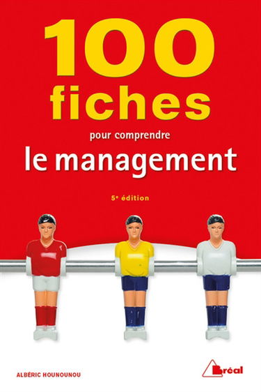 100 fiches pour comprendre le management
