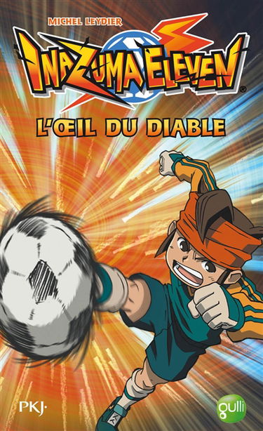 Inazuma eleven. Vol. 2. L'oeil du diable