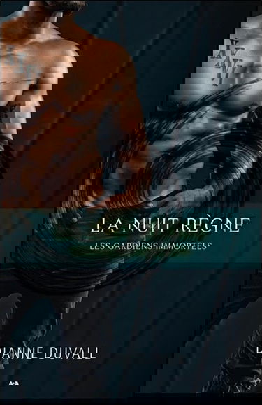 La nuit règne - Les gardiens immortels Tome 2