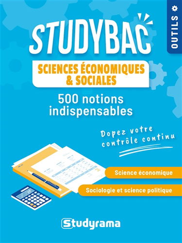 Sciences économiques & sociales : 500 notions indispensables