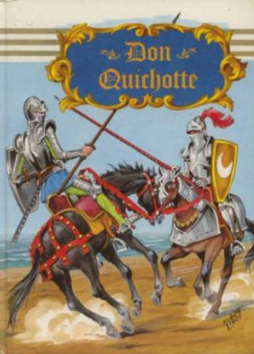 Couverture de La Merveilleuse histoire de Don Quichotte de la Manche (Notre livre club pour la jeunesse)