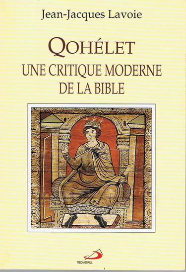 Qohelet : une critique moderne de la Bible.