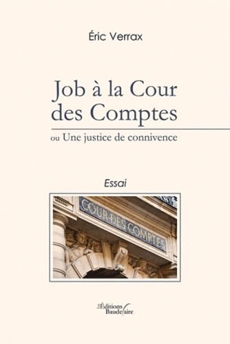 Job à la Cour des Comptes ou Une justice de connivence