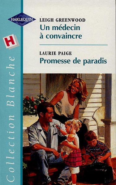 Un médecin à convaincre. Promesse de paradis