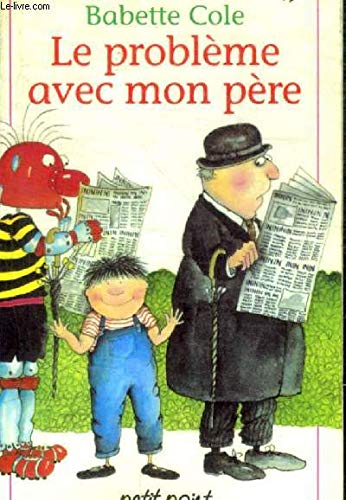 Le Problème avec mon père
