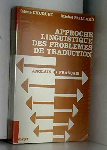 Couverture de APPROCHE LINGUISTIQUE DES PROBLEMES DE TRADUCTION ANGLAIS FRANCAIS