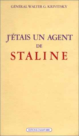 J'étais un agent de Staline