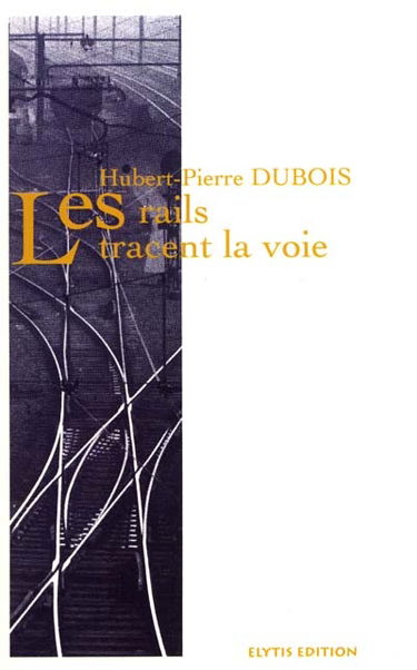 Les rails tracent la voie