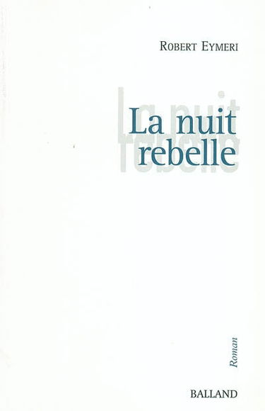 La nuit rebelle : les dérives immobiles : Lisbonne