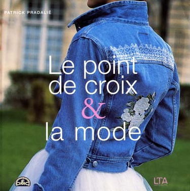 Le point de croix et la mode