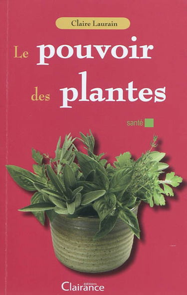 Le pouvoir des plantes