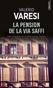 Une enquête du commissaire Soneri. La pension de la via Saffi
