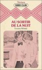 Au sortir de la nuit : Collection : Harlequin série club n° 175