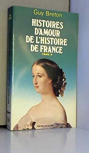 Couverture de Histoires d'amour de l'histoire de France. Vol. 9