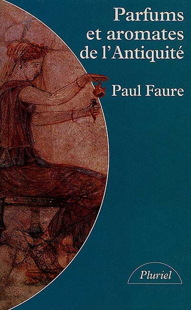 Parfums et aromates dans l'Antiquité