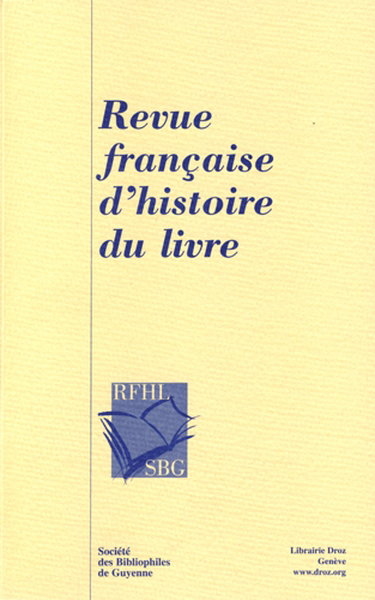 Couverture de Revue française d'histoire du livre, n° 137