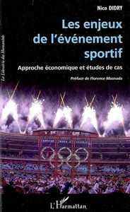 Les enjeux de l'événement sportif : approche économique et études de cas