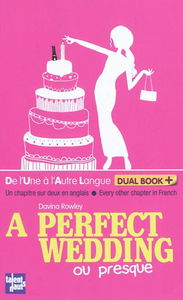 A perfect wedding (ou presque)