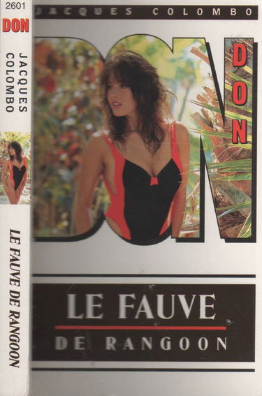 Don. Vol. 1. Le fauve de Rangoon