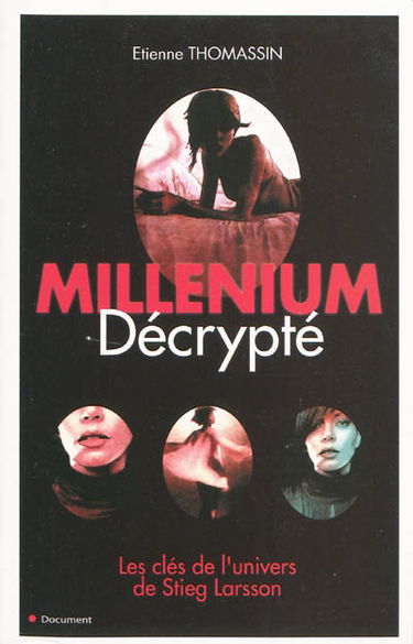 Millenium décrypté : les clés de l'univers de Stieg Larsson