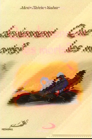 QUE DEVIENNENT LES MORTS?