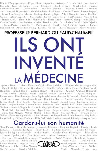 Ils ont inventé la médecine : gardons-lui son humanité