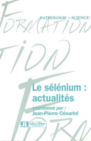 Le sélénium : actualités