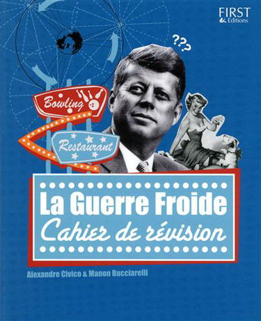 La guerre froide : cahier de révision