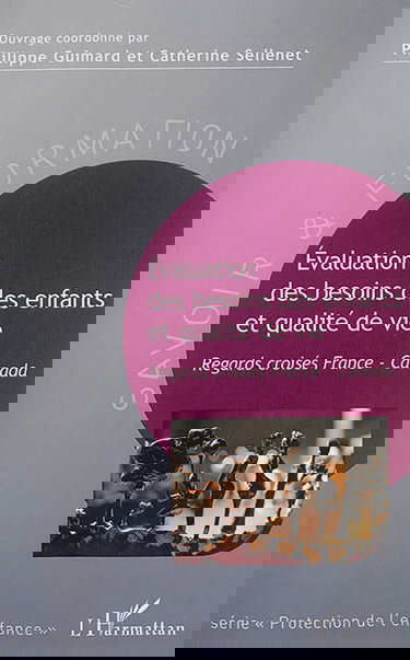 Evaluation des besoins des enfants et qualité de vie : regards croisés France-Canada