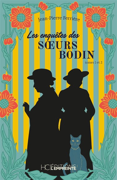 Les enquêtes des soeurs Bodin. Vol. 1 et 2