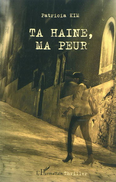 Ta haine, ma peur