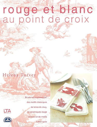 Rouge et blanc au point de croix : broderies inspirées par les motifs classiques de toiles de Jouy, de céramiques rouge et blanc et de motifs folkloriques