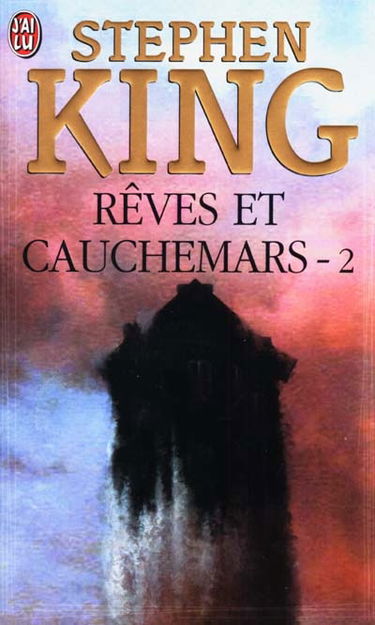 Rêves et cauchemars. Vol. 2