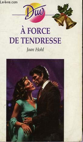 À force de tendresse (Duo)