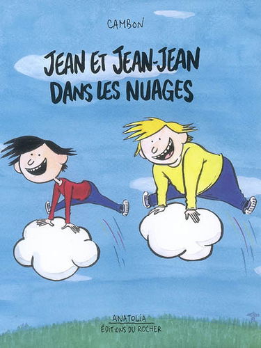 Jean et Jean-Jean dans les nuages