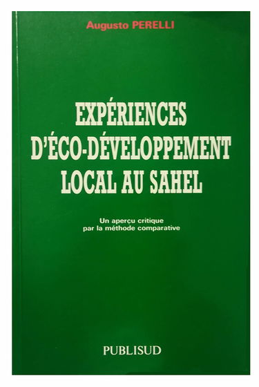 Expériences d'éco-développement local au Sahel : un aperçu critique par la méthode comparative
