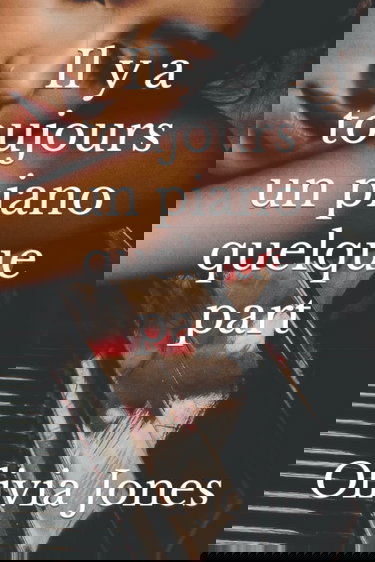 Il y a toujours un piano quelque part