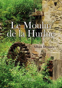 Le Moulin de la Hurlue