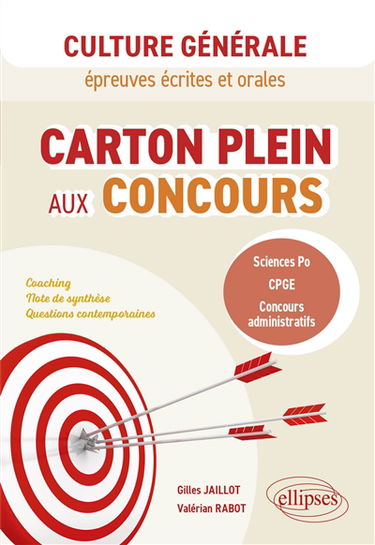 Carton plein aux concours : culture générale épreuves écrites et orales, coaching, note de synthèse, questions contemporaines : Sciences Po, CPGE, concours administratifs