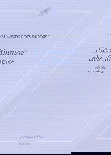 La monnaie des songes. Love songs