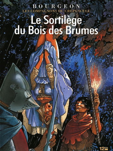 Les compagnons du crépuscule. Vol. 1. Le sortilège du bois des brumes