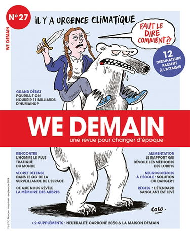 We demain : une revue pour changer d'époque, n° 27. Il y a urgence climatique : faut le dire comment ?! : 12 dessinateurs passent à l'attaque
