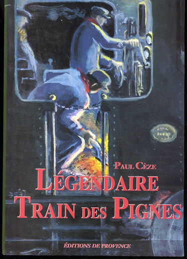 Légendaire train des Pignes