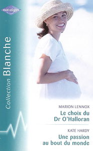 Le choix du Dr O'Halloran. Une passion au bout du monde