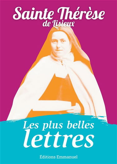 Les plus belles lettres de Thérèse de Lisieux